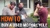 How To Buy A Used Motorcycle At Revzilla Com